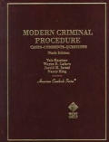 Modern Criminal Procedure Cases Comm 9TH Edition