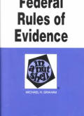 Federal Rules Of Evidence In A Nutshell