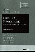Criminal Procedure: Cases, Problems and Exercises, 4th, 2010 Supplement