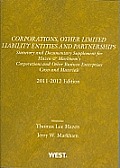 Corporations Other Limited Liability Entities & Partnerships Statutory & Documentary Supplement 2011 2012