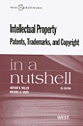 Intellectual Property Patents Trademarks & Copyright in a Nutshell 5th