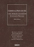 Criminal Procedure Cases Problems & Exercises Investigative Processes 5th