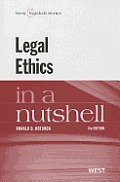 Legal Ethics in a Nutshell 4th Edition