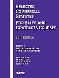 Selected Commercial Statutes for Sales and Contracts Courses, 2013