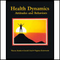 Health Dynamics: Attitudes & Behaviors