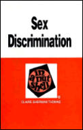 Sex Discrimination In A Nutshell