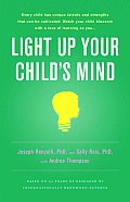 Light Up Your Child's Mind: Finding a Unique Pathway to Happiness and Success