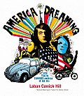 America Dreaming How Youth Changed America in the Sixties