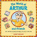 World of Arthur & Friends Six Authur Adventures in One Volume