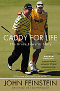Caddy For Life The Bruce Edwards Story
