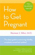 How To Get Pregnant 2005 Edition