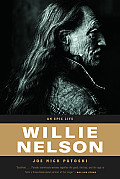 Willie Nelson An Epic Life