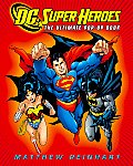 DC Super Heroes The Ultimate Pop Up Book
