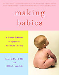 Making Babies A Proven 3 Month Program for Maximum Fertility