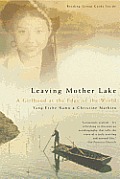 Leaving Mother Lake: A Girlhood at the Edge of the World