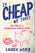In Cheap We Trust