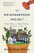 Neighborhood Project Using Evolution to Improve My City One Block at a Time