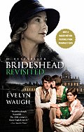 Brideshead Revisited The Sacred & Profane Memories of Captain Charles Ryder