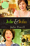 Julie & Julia My Year of Cooking Dangerously