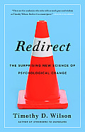 Redirect The Surprising New Science of Psychological Change