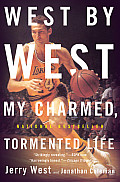West by West My Charmed Tormented Life