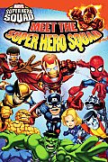 Meet the Super Hero Squad Marvel Super Hero Squad