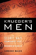 Kruegers Men The Secret Nazi Counterfeit