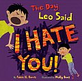 Day Leo Said I Hate You