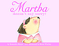 Martha Doesnt Say Sorry