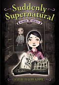 Suddenly Supernatural 01 School Spirit
