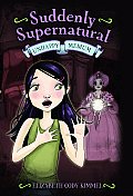 Suddenly Supernatural 03 Unhappy Medium