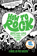 How to Rock Break Ups & Make Ups