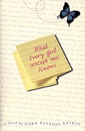 What Every Girl Except Me Knows A Novel