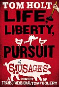 Life Liberty & the Pursuit of Sausages