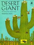 Desert Giant the World of the Saguaro Cactus