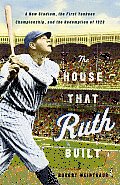 House That Ruth Built