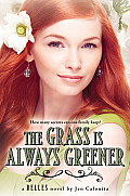 Belles 03 Grass is Always Greener
