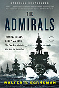 Admirals Nimitz Halsey Leahy & King The Five Star Admirals Who Won the War at Sea