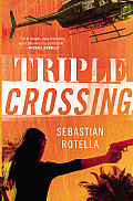 Triple Crossing A Novel