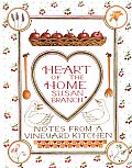 Heart of the Home Notes from a Vineyard Kitchen