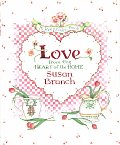 Love from the Heart of the Home A Keepsake Book