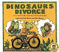 Dinosaurs Divorce A Guide for Changing Families