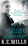 Wizard Undercover Rogue Agent Book 4