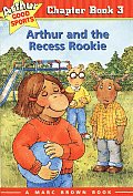 Arthur and the Recess Rookie: Arthur Good Sports Chapter Book 3