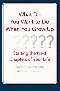 What Do You Want To Do When You Grow Up
