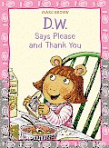 D W Says Please & Thank You