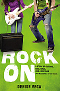 Rock on A Story of Guitars Gigs Girls & A Brother Not Necessarily In That Order