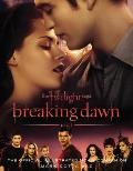 Twilight Saga Breaking Dawn Part 1 The Official Illustrated Movie Companion