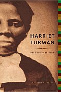 Harriet Tubman The Road To Freedom