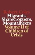 Children of Crisis, Volume II: Migrants, Sharecroppers, Mountaineers